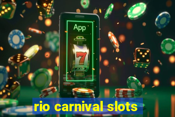 rio carnival slots